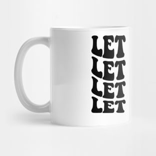 Let Them (Black) Mug